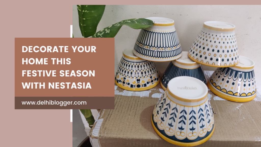 Decorate your home this festive season with Nestasia - DELHIBLOGGER